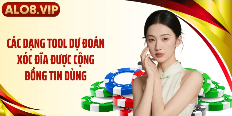 Các dạng tool dự đoán xóc đĩa được cộng đồng tin dùng