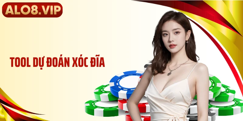 Tool Dự Đoán Xóc Đĩa Tại ALO8 Đang Được Săn Lùng